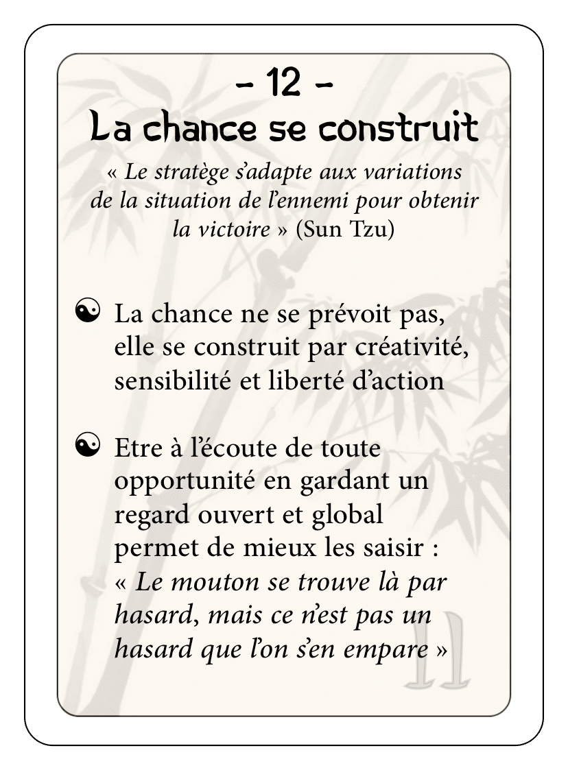 Les 36 stratagèmes : 12 - La chance se construit