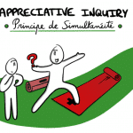 Appreciative Inquiry [5/6] : Comment aborder un problème positivement… sans vous y noyer ! [Principe de Simultanéité]